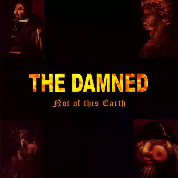 The Damned: Not of This Earth