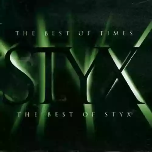 Cover Styx - The Best of Times: The Best of Styx