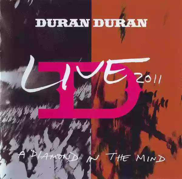 Duran Duran: Live 2011 (A Diamond In The Mind)