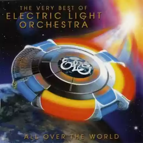 Cover Electric Light Orchestra - All Over The World - The Very Best Of Electric Light Orchestra
