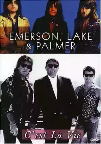 Emerson, Lake & Palmer: C'est La Vie
