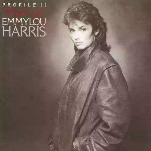 Cover di Profile II (The Best Of Emmylou Harris)