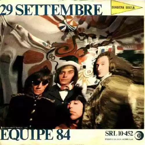 Cover Equipe 84 - 29 Settembre / È Dall'Amore Che Nasce L'Uomo