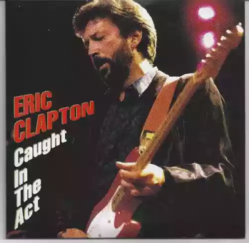 Cover Eric Clapton - Caught In The Act