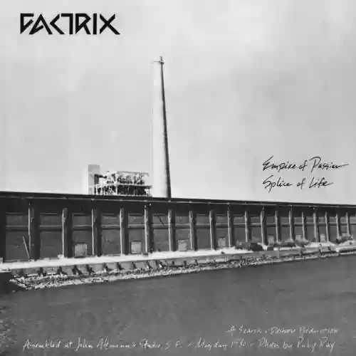 Cover Factrix - Empire Of Passion / Splice Of Life