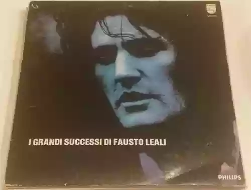 Cover Fausto Leali - I Grandi Successi Di Fausto Leali