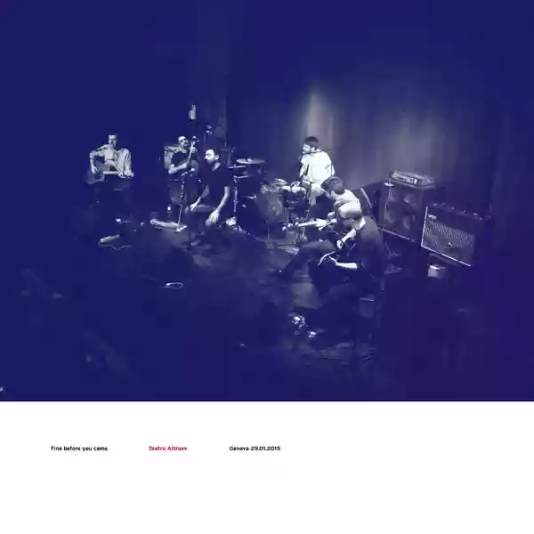 Fine Before You Came: Teatro Altrove, Genova 29.01.2015