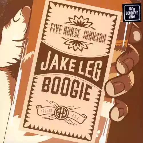 Cover Five Horse Johnson - Jake Leg Boogie