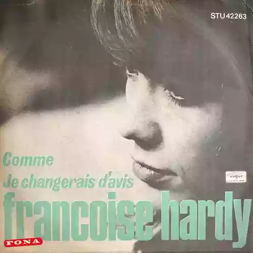 Cover Françoise Hardy - Comme / Je Changerais D'Avis
