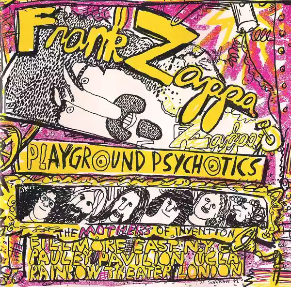 Frank Zappa: Playground Psychotics