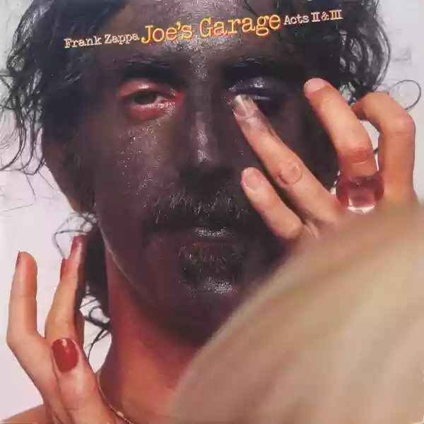 Frank Zappa: Joe's Garage Acts II & III