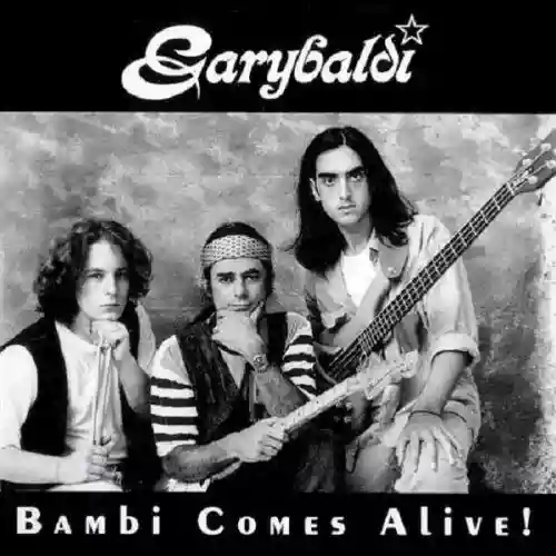 Cover Garybaldi - Bambi Comes Alive!
