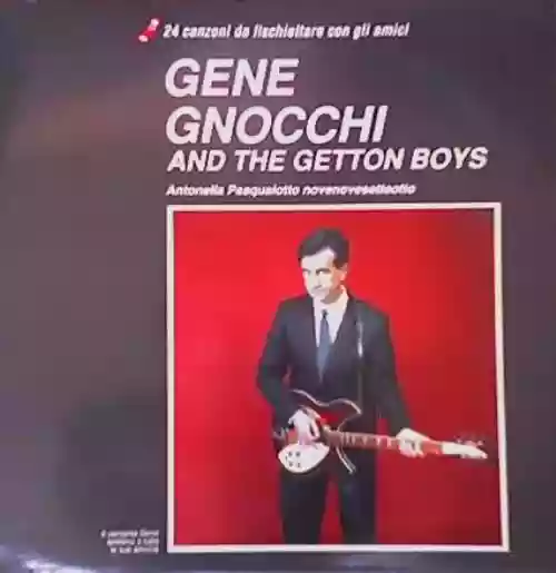 Cover Gene Gnocchi and the Getton Boys - Antonella Pasqualotto Novenovesetteotto