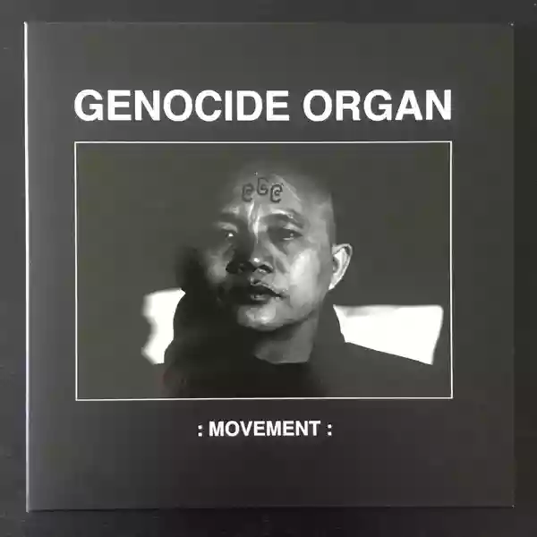 Genocide Organ: Movement