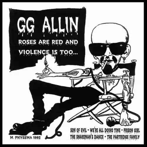 Cover GG Allin - Roses Are Red & Violence Is Too...