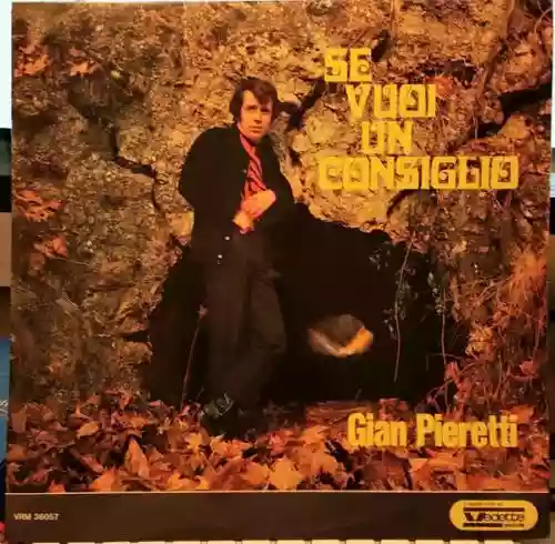 Cover Gian Pieretti - Se Vuoi Un consiglio