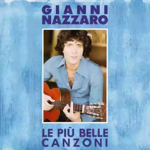 Cover Gianni Nazzaro - Le Piu' Belle Canzoni