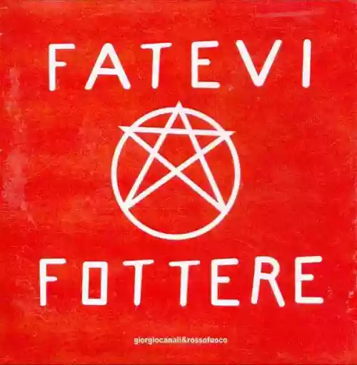 Cover di Fatevi Fottere Di Più