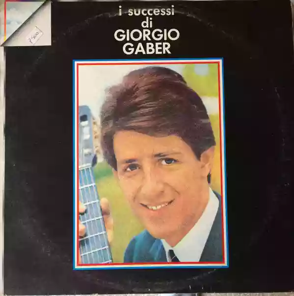 Giorgio Gaber: I Successi Di Giorgio Gaber
