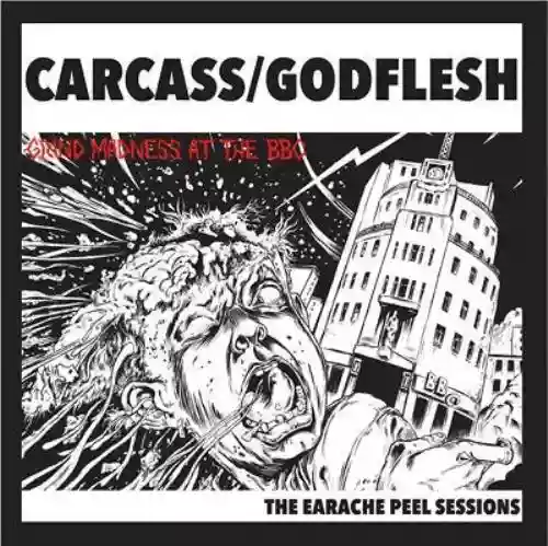 Cover Godflesh - Grind Madness At The BBC - The Earache Peel Sessions