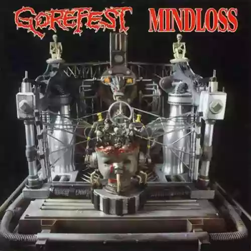 Cover Gorefest - The Ultimate Collection Part 1 (Mindloss & Demos)