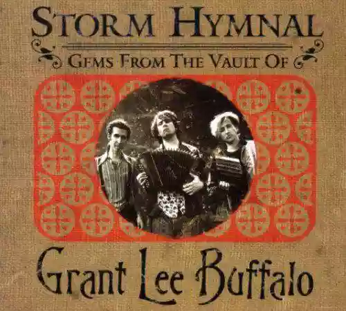 Cover Grant Lee Buffalo - Storm Hymnal (Gems From The Vault Of Grant Lee Buffalo)