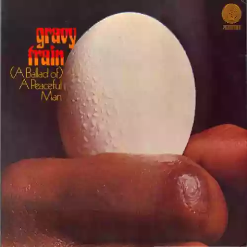 Cover Gravy Train - (A Ballad Of) A Peaceful Man