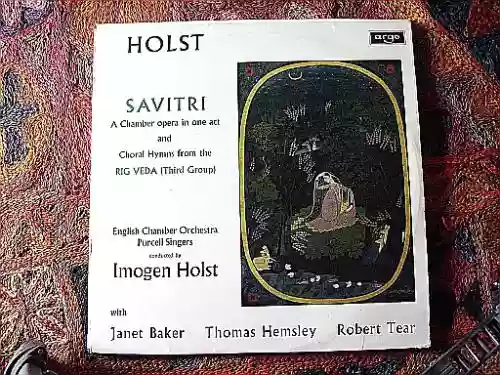 Cover Gustav Holst - Savitri, A Chamber Opera In One Act And Choral Hymns From The Rig Veda ( Third Group )