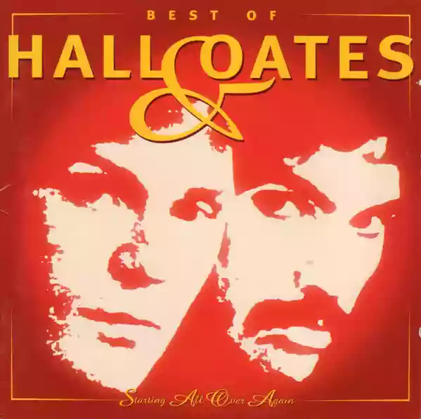 Hall & Oates: Best Of Hall & Oates: Starting All Over Again