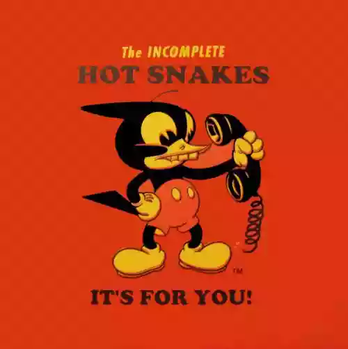Cover Hot Snakes - The Incomplete Hot Snakes