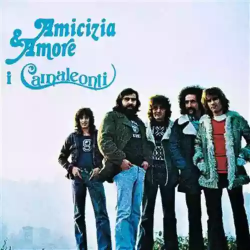Cover I Camaleonti - Amicizia & Amore
