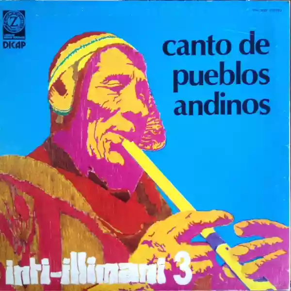 Inti-Illimani: Inti-Illimani 3 - Canto De Pueblos Andinos