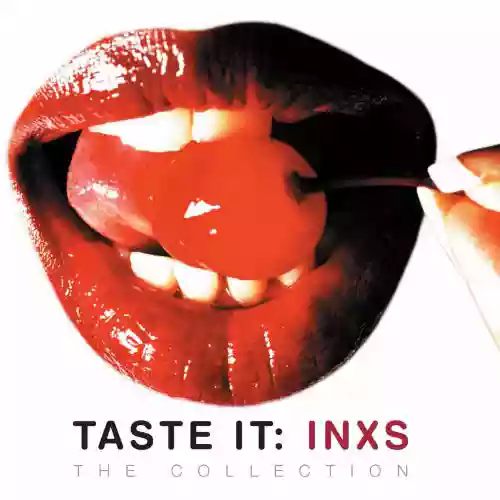 INXS: Taste It : INXS - The Collection
