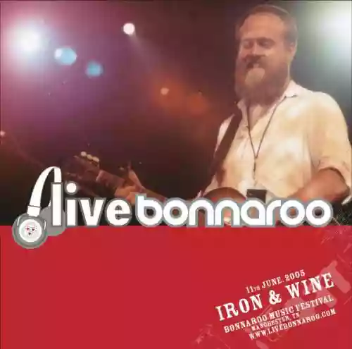 Cover Iron & Wine - 11th June 2005 Bonnaroo Music Festival Manchester, TN