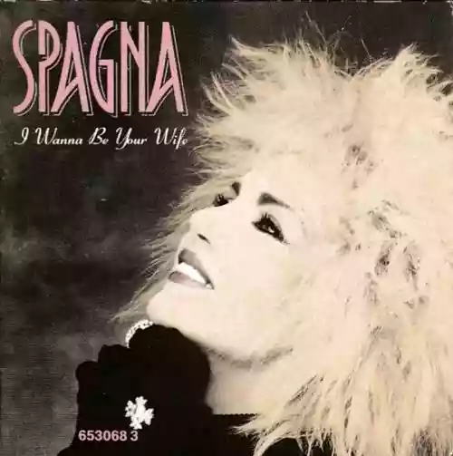 Cover Ivana Spagna - I Wanna Be Your Wife