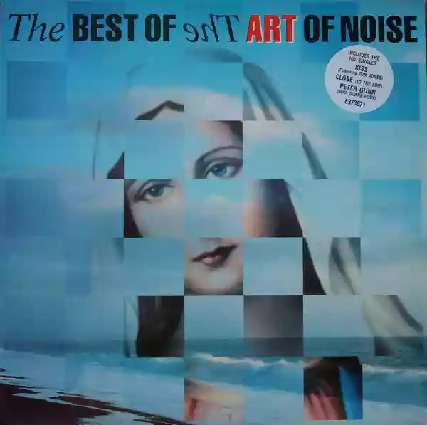 Art Of Noise: The Best Of The Art Of Noise