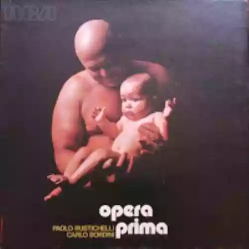 Cover Rustichelli E Bordini - Opera Prima