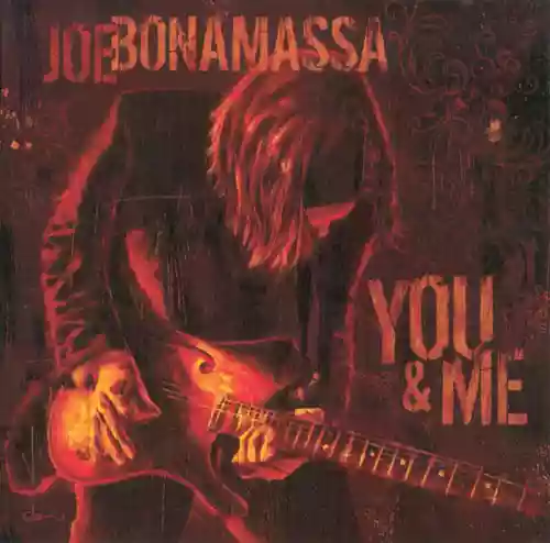 Joe Bonamassa: You & Me