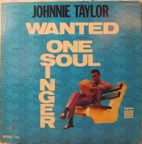 Cover Johnnie Taylor - Wanted One Soul Singer