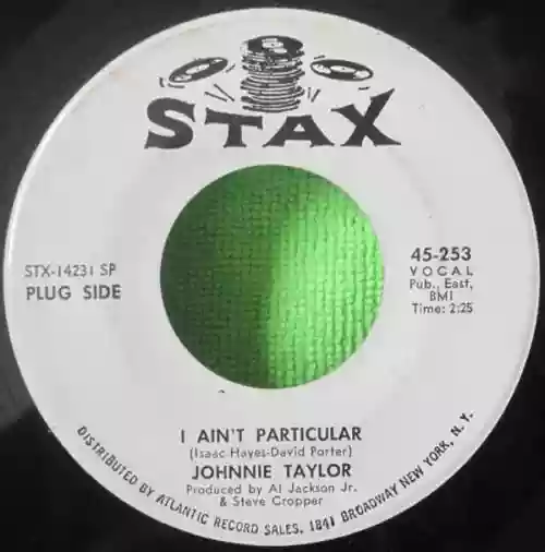 Cover Johnnie Taylor - I Ain't Particular / Where There's Smoke There's Fire