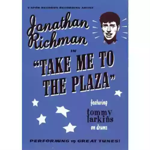 Cover Jonathan Richman - Take Me To The Plaza