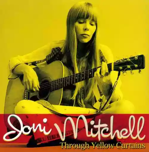 Cover Joni Mitchell - Through Yellow Curtains