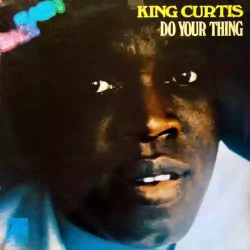 Cover King Curtis - Do Your Thing