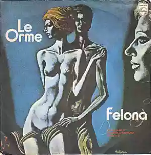 Le Orme: Felona