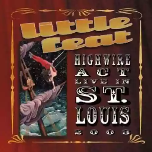 Cover di Highwire Act - Live In St. Louis 2003