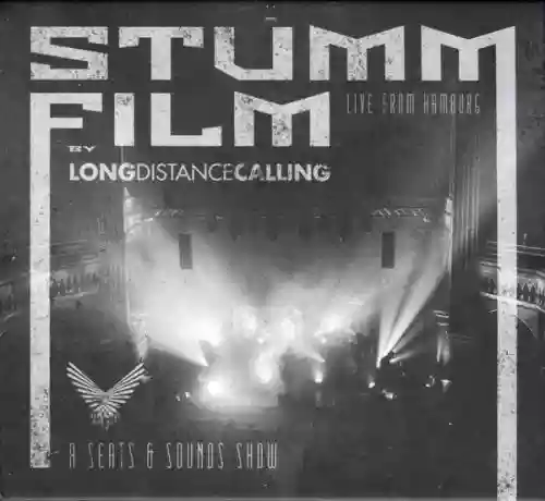 Cover Long Distance Calling - Stummfilm (Live From Hamburg) (A Seats & Sounds Show)