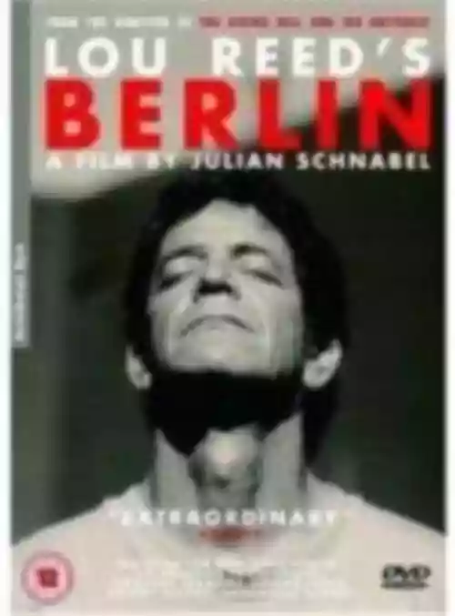 Cover Lou Reed - Lou Reed's Berlin - A Film By Julian Schnabel