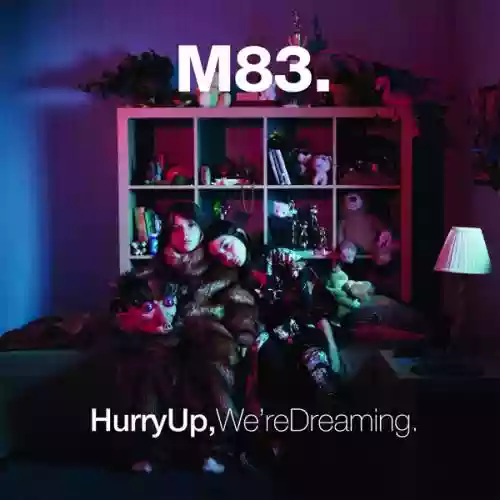 Cover M83 - Hurry Up, We're Dreaming.
