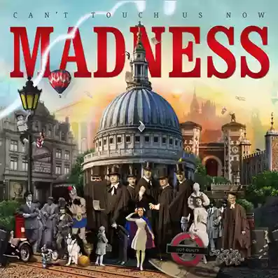 Madness: Can't Touch Us Now