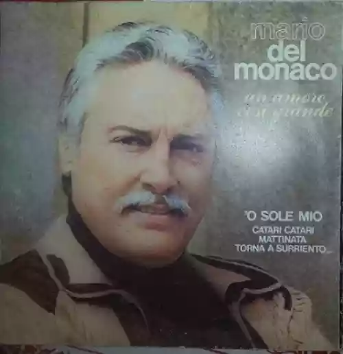 Cover Mario del Monaco - Un Amore Così Grande